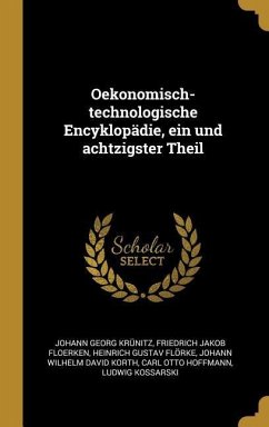 Oekonomisch-technologische Encyklopädie, ein und achtzigster Theil - Krünitz, Johann Georg; Floerken, Friedrich Jakob; Flörke, Heinrich Gustav