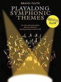 Play-Along Symphonic Themes: Bravo! Series - Flute [With CD]