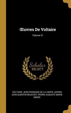 OEuvres De Voltaire; Volume 41