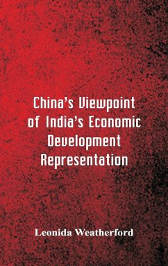 China's Viewpoint of India's Economic Development Representation - Weatherford, Leonida