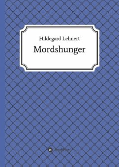 Mordshunger - Lehnert, Hildegard