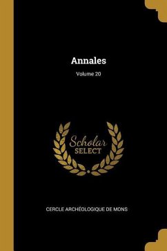 Annales; Volume 20 - De Mons, Cercle Archéologique