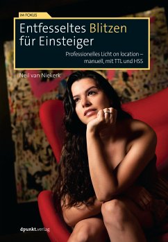 Entfesseltes Blitzen für Einsteiger (eBook, ePUB) - van Niekerk, Neil