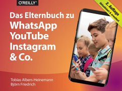 Das Elternbuch zu WhatsApp, YouTube, Instagram & Co. (eBook, ePUB) - Albers-Heinemann, Tobias; Friedrich, Björn