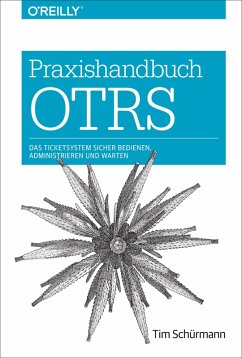 Praxishandbuch OTRS (eBook, ePUB) - Schürmann, Tim