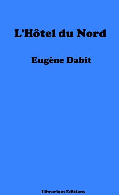 L'Hôtel du Nord (eBook, ePUB) - Dabit, Eugène