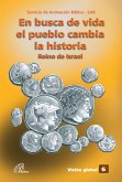 En busca de vida el pueblo cambia la historia (eBook, ePUB) En busca de vida el pueblo cambia la historia (eBook, ePUB)