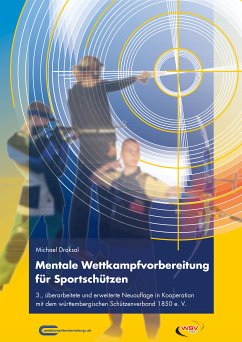 Mentale Wettkampfvorbereitung für Sportschützen (eBook, ePUB) - Draksal, Michael