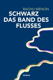 Schwarz das Band des Flusses (eBook, ePUB)