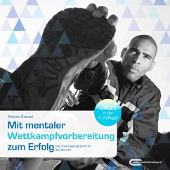 Mit mentaler Wettkampfvorbereitung zum Erfolg (eBook, ePUB) - Draksal, Michael