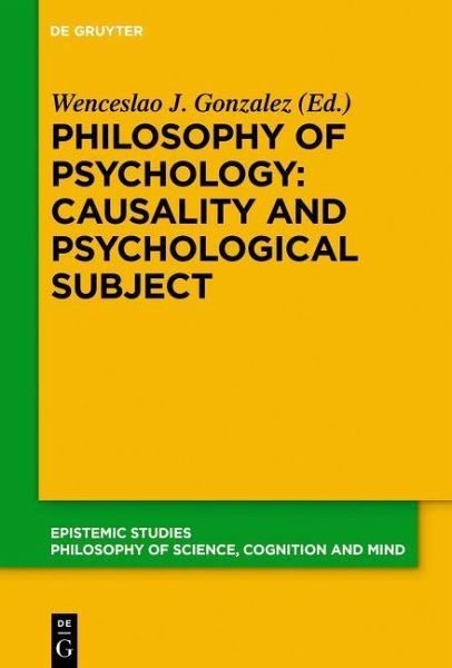 Philosophy of Psychology: Causality and Psychological Subject (eBook, PDF) Philosophy of Psychology: Causality and Psychological Subject (eBook, PDF)
