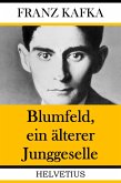 Blumfeld, ein älterer Junggeselle (eBook, ePUB)