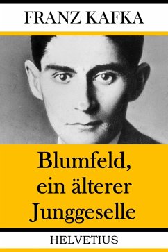 Blumfeld, ein älterer Junggeselle (eBook, ePUB) - Kafka, Franz