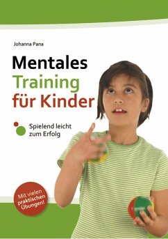 Mentales Training für Kinder (eBook, ePUB) - Pana, Johanna