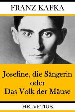 Josefine, die Sängerin oder Das Volk der Mäuse (eBook, ePUB) - Kafka, Franz