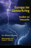 Europa im Geisterkrieg. Studien zu Nietzsche (eBook, ePUB)