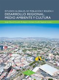 Desarrollo regional, medio ambiente y cultura (eBook, ePUB)
