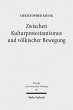 Zwischen Kulturprotestantismus und... - Bild 1
