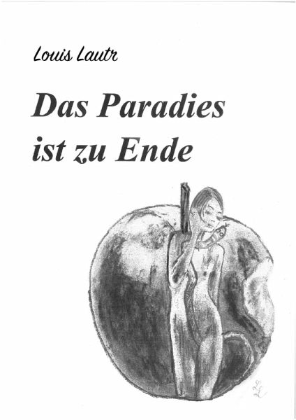 Das Paradies ist zu Ende (eBook, ePUB) Das Paradies ist zu Ende (eBook, ePUB)