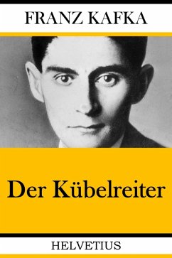 Der Kübelreiter (eBook, ePUB) - Kafka, Franz