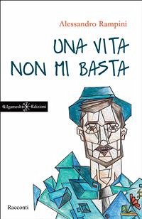 Una vita non mi basta (eBook, ePUB) - Rampini, Alessandro