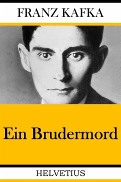 Ein Brudermord (eBook, ePUB) - Kafka, Franz