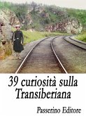 39 curiosità sulla Transiberiana (eBook, ePUB)