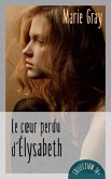 Le coeur perdu d'Elysabeth (eBook, ePUB)