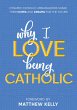 Why I Love Being Catholic (eBook, ePUB) - Bild 1