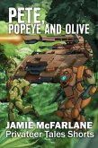 Pete, Popeye and Olive (Privateer Tales Shorts, #2) (eBook, ePUB)