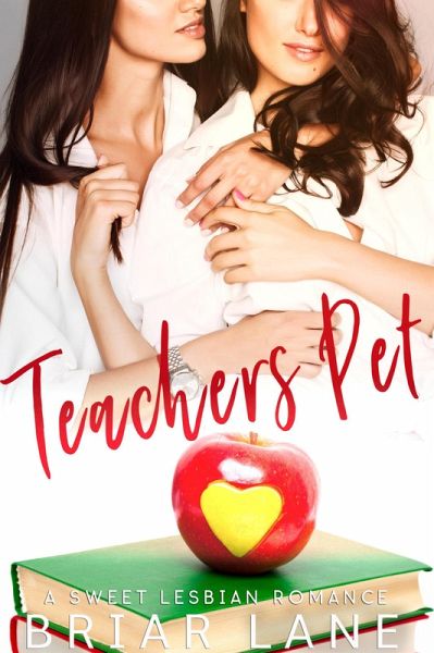 Teacher's Pet (A Sweet Lesbian Romance) (eBook, ePUB)