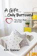 A Gift...Only Borrowed (eBook, ePUB) - Bild 1
