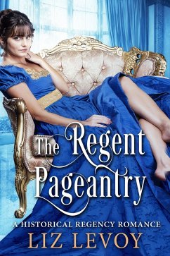 The Regent Pageantry (eBook, ePUB) - Levoy, Liz