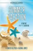Summer Vacation (The Childhood Legends Series) (eBook, ePUB)