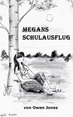 Megans Schulausflug (eBook, ePUB) Megans Schulausflug (eBook, ePUB)