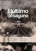 El ultimo desayuno (eBook, ePUB) El ultimo desayuno (eBook, ePUB)