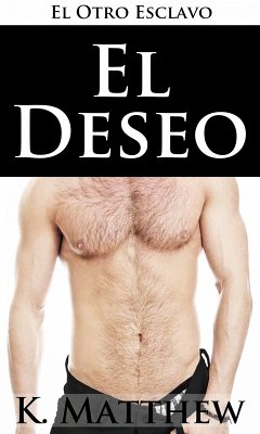 El Deseo (eBook, ePUB) - Matthew, K.