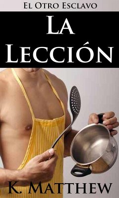 La Leccion (eBook, ePUB) - Matthew, K. La Leccion (eBook, ePUB) - Matthew, K.