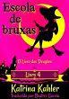 Escola de Bruxas - Livro 4: O Livro dos... - Bild 1