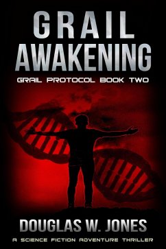 Grail Awakening (The Grail Protocol Series, #2) (eBook, ePUB) - Jones, Douglas W