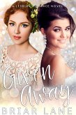 Given Away (A Lesbian Romance Novel) (eBook, ePUB)