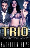 Trio: Garotos da Cabana (eBook, ePUB)