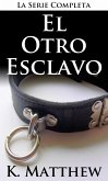 El Otro Esclavo: La Serie Completa (eBook, ePUB)