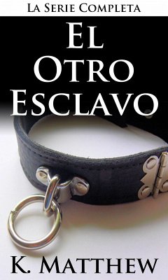 Cover El Otro Esclavo: La Serie Completa (eBook, ePUB)