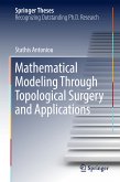 Mathematical Modeling Through Topological Surgery and Applications (eBook, PDF)