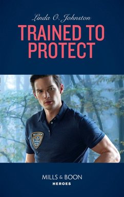 Trained To Protect (K-9 Ranch Rescue, Book 2) (Mills & Boon Heroes) (eBook, ePUB) - Johnston, Linda O.