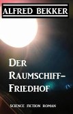 Der Raumschiff-Friedhof (eBook, ePUB)