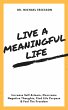 Live a Meaningful Life: Increase... - Bild 1
