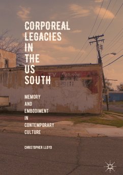 Corporeal Legacies in the US South (eBook, PDF) - Lloyd, Christopher