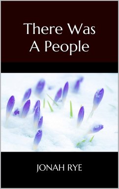 There Was A People (eBook, ePUB) - Rye, Jonah